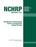 Consideration of environmental factors in transportation systems planning