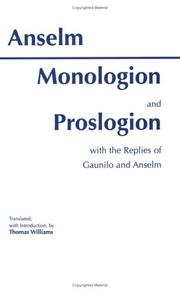 Monologion and Proslogion with the replies of Gaunilo and Anselm