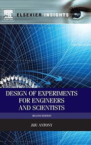 Design of experiments for engineers and scientists