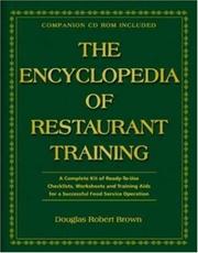 The encyclopedia of restaurant training a complete ready-to-use training program for all positions in the food service industry