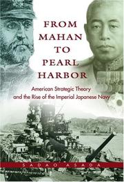 From Mahan to Pearl harbor imperial Japanese navy and the United States