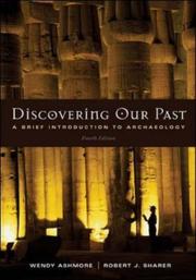Discovering our past a brief introduction to archaeology