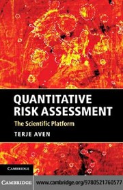 Quantitative risk assessment the scientific platform