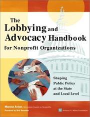 The lobbying  and advocacy handbook for non-profit organizations shaping public policy at the state and local level