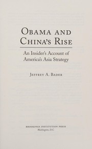 Obama and China's rise an insider's account of America's Asia strategy