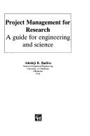 Project management for research a guide for engineering and science