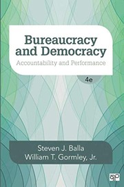 Bureaucracy and democracy accountability and performance