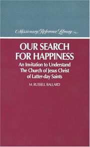 Our search for happiness an invitation to understand the Church of Jesus Christ of the Latter-Day Saints