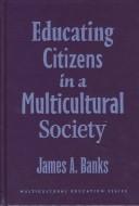 Educating citizens in a multicultural society