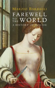 Farewell to the world a history of suicide