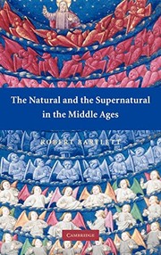 The natural and the supernatural in the Middle Ages the Wiles lecture given at the Queen's University of Belfast, 2006