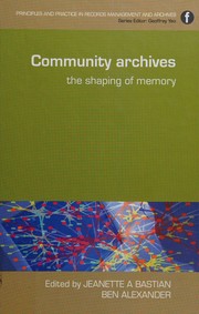 Community archives the shaping of memory