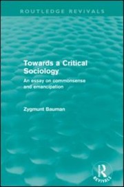 Towards a critical sociology an essay on commonsense and emancipation