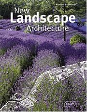 Neue Landschaftsarchitektur Deutschland, Österreich, Schweiz = New landscape architecture : Germany, Austria, Switzerland
