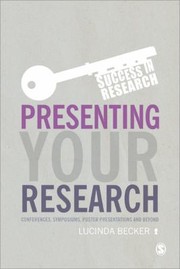 Presenting your research conferences, symposiums, poster presentations and beyond