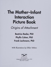 The Mother-infant interaction picture book origins of attachment