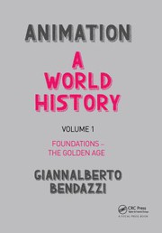 Animation a world history, volume 1 : foundations-the golden age