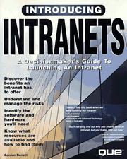 Introducing intranets a decisionmaker's guide to launching an intranet.