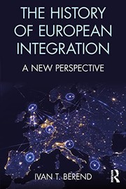 The history of European integration a new perspective