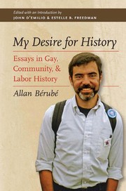 My desire for history essays in gay, community, and labor history