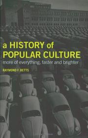 A history of popular culture more of everything, faster, and brighter