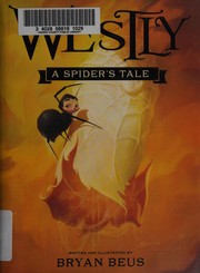 Westly a spider's tale