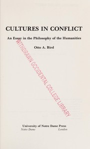 Cultures in conflict an essay in the philosophy of the humanities