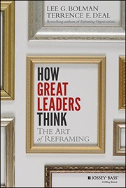 How great leaders think the art of reframing
