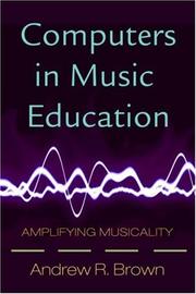 Computers in music education amplifying musicality