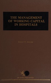 The management of working capital in hospitals