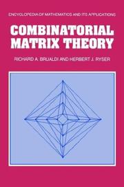 Combinatorial matrix theory