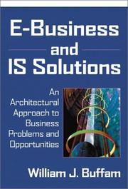 E-business and IS solutions an architectural approach to business problems and opportunities.