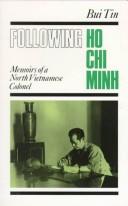 Following Ho Chi Minh the memoirs of a North Vietnamese colonel