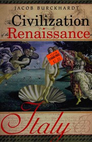 The civilization of the Renaissance in Italy