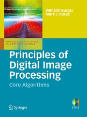 Principles of digital image processing core algorithms