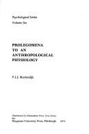Prolegomena to an anthropological physiology.