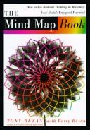 The mind map book how to use radiant thinking to maximize your brain's untapped potential