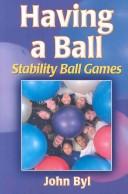 Having a ball stability ball games