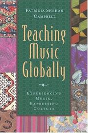 Teaching music globally experiencing music, expressing culture