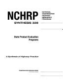 State product evaluation programs a synthesis of highway practice