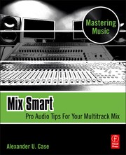 Mix smart pro audio tips for your multitrack mix