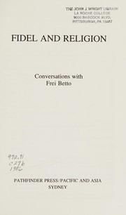 Fidel and religion conversations with Frei Betto.