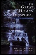 The great human diasporas a history of diversity and evolution
