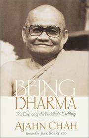 Being dharma the essence of the Buddha's teachings