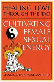 Healing love through the Tao cultivating female sexual energy
