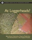 At loggerheads agricultural expansion, poverty reduction, and environment in the tropical forests