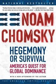 Hegemony or survival America's quest for global dominance