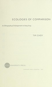 Ecologies of comparison an ethnography of endangerment in Hong Kong