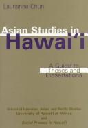Asian studies in Hawaii a guide to theses and dissertations