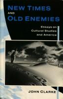 New times and old enemies essays on cultural studies and America